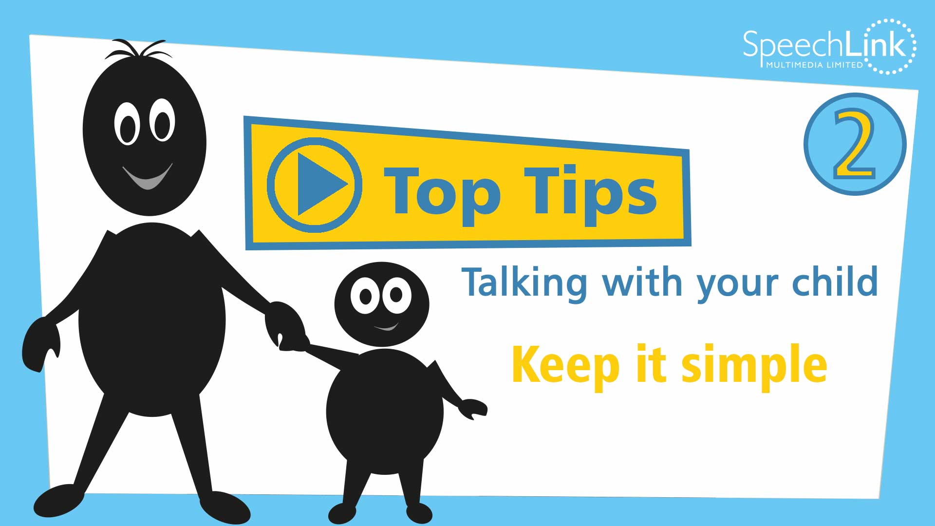 Top Tips 2 - Keep it simple